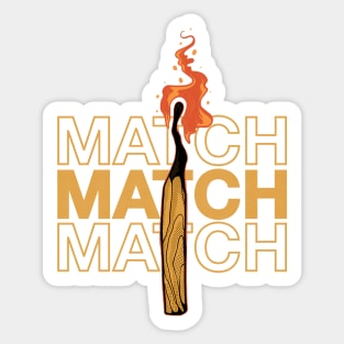 Life and death a match Sticker